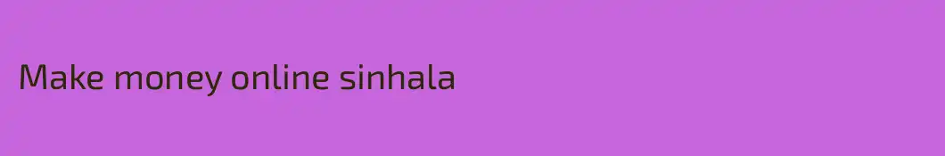 Make money online sinhala